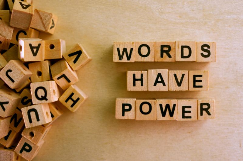 Words have power
